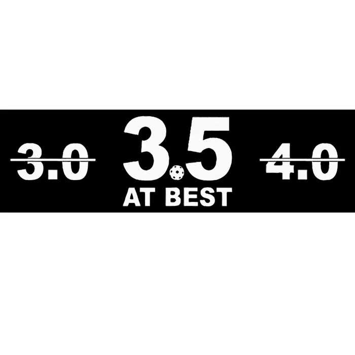 3.5 At Best Pickleball Bumper Sticker