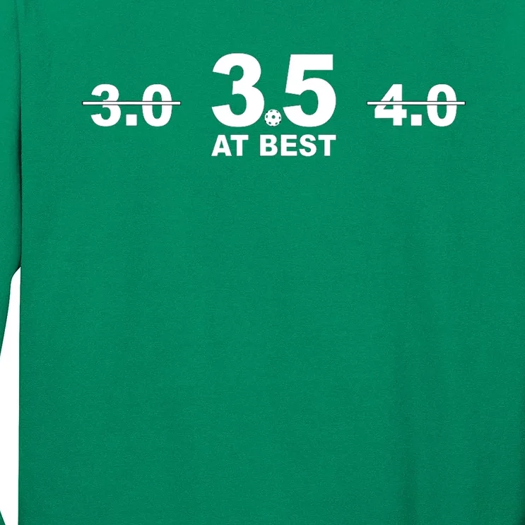 3.5 At Best Pickleball Gift Pickleball Fans Long Sleeve Shirt