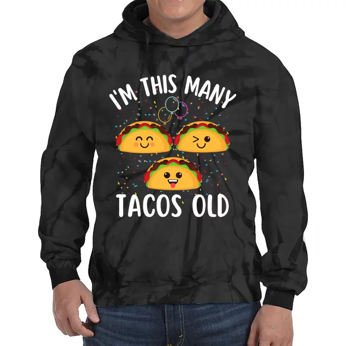 3rd Birthday Boy & Girl Taco Lover I'm This Many Tacos Old Tie Dye Hoodie