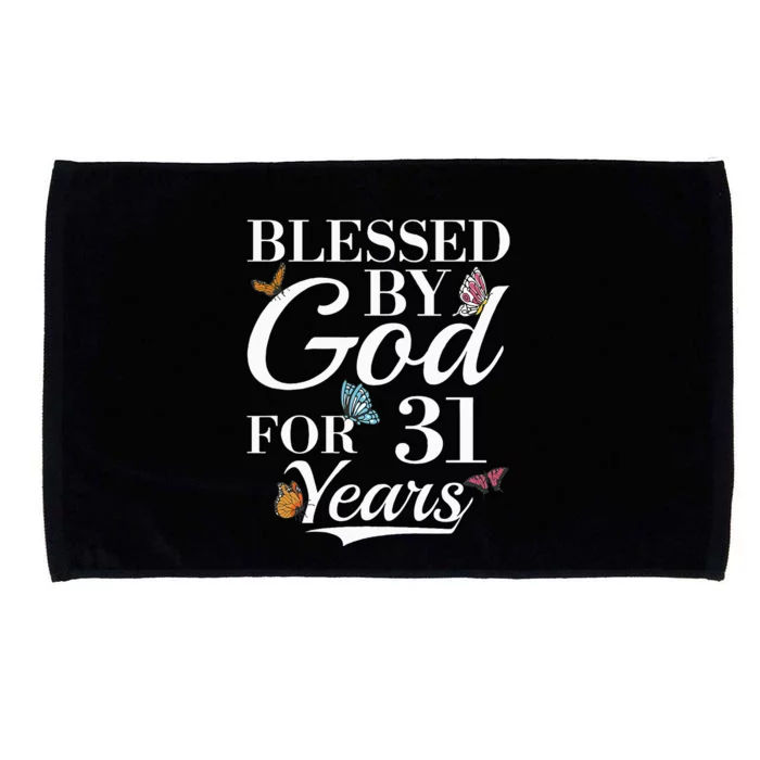 31st Birthday Blessed By God For 31 Years Microfiber Hand Towel