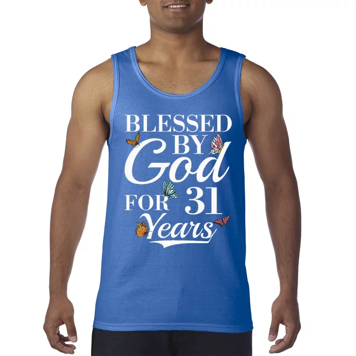 31st Birthday Blessed By God For 31 Years Tank Top