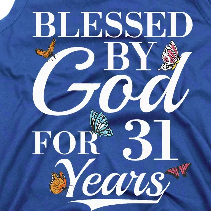 31st Birthday Blessed By God For 31 Years Tank Top