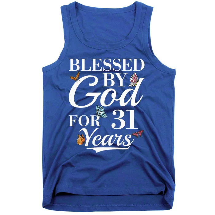 31st Birthday Blessed By God For 31 Years Tank Top