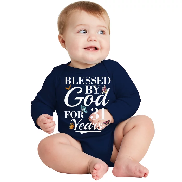 31st Birthday Blessed By God For 31 Years Baby Long Sleeve Bodysuit