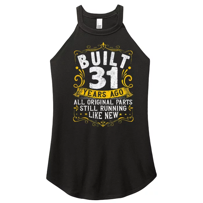 31st Birthday Built 31 Years Ago 31 Years Old Birthday Women’s Perfect Tri Rocker Tank