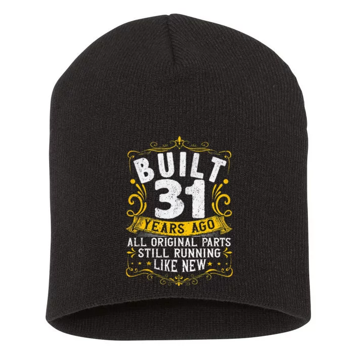 31st Birthday Built 31 Years Ago 31 Years Old Birthday Short Acrylic Beanie