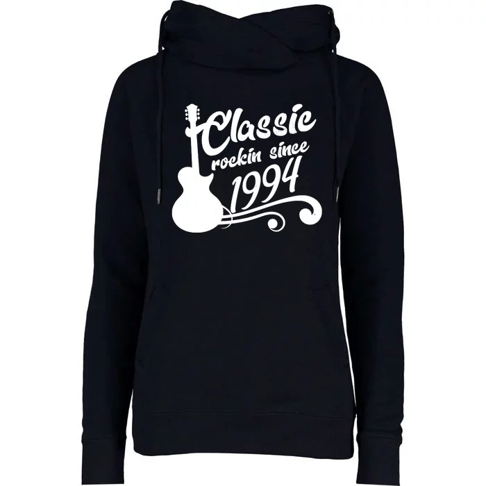 30th Birthday Classic Rockin Since 1994 Womens Funnel Neck Pullover Hood