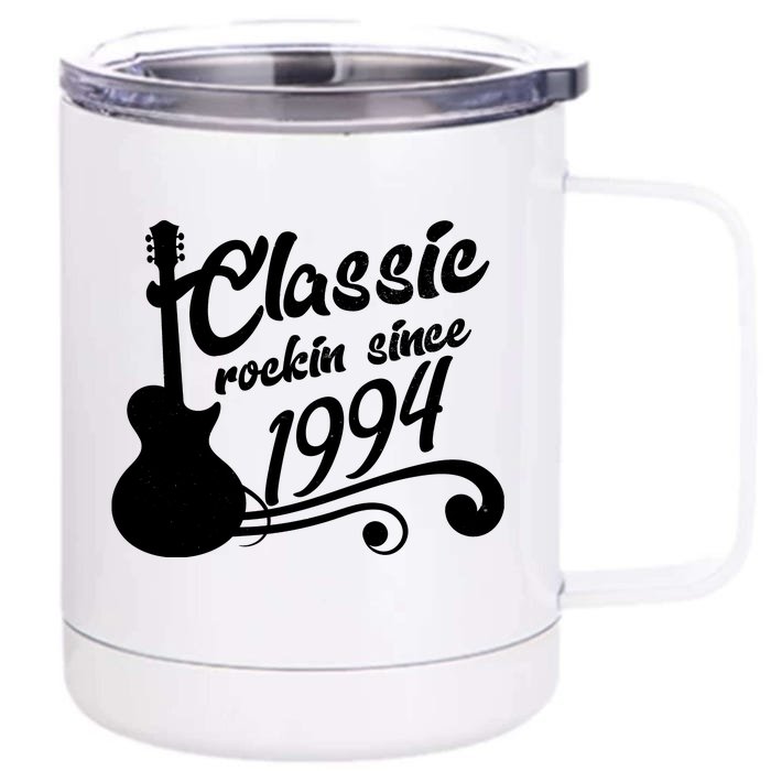 30th Birthday Classic Rockin Since 1994 Front & Back 12oz Stainless Steel Tumbler Cup