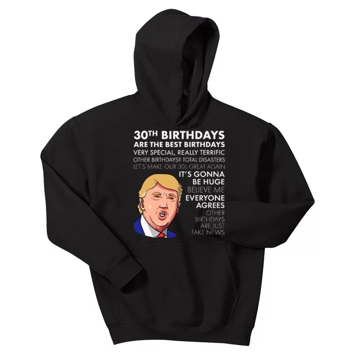 30th Birthday Funny Trump Quote Kids Hoodie