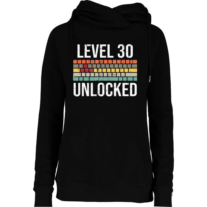 30Th Birthday Gamer Birthday Level 30 Unlocked Womens Funnel Neck Pullover Hood