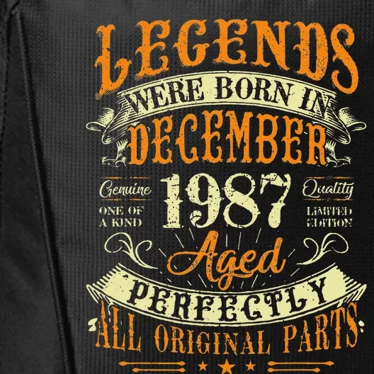 35th Birthday Gift 35 Years Old Legends Born December 1987 City Backpack