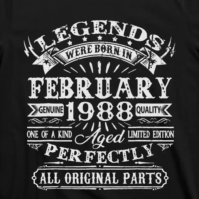 35th Birthday Gift Legends Born In February 1988 35 Year Old T-Shirt