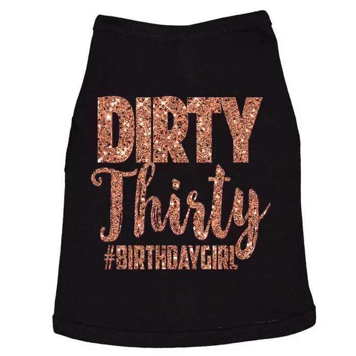 30th Birthday Gift Girly Rose Dirty Thirty 30 Doggie Tank