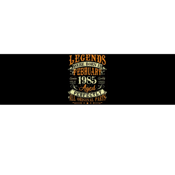 38th Birthday Gift 38 Years Old Legends Born February 1985 Bumper Sticker