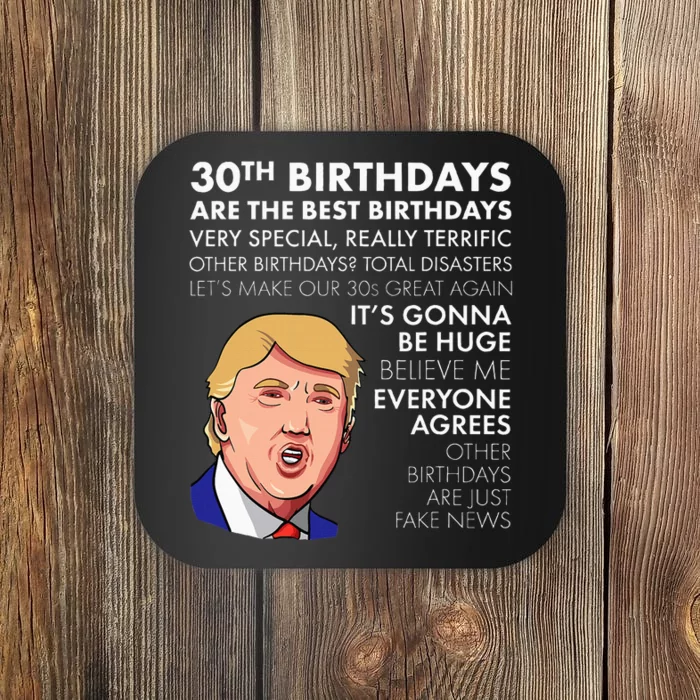 30th Birthday Gift Funny Trump Quote Coaster