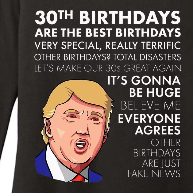 30th Birthday Gift Funny Trump Quote Womens CVC Long Sleeve Shirt