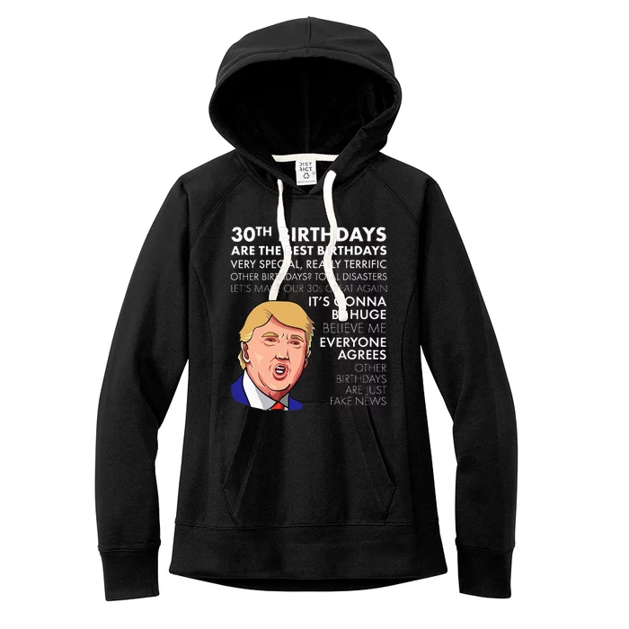 30th Birthday Gift Funny Trump Quote Women's Fleece Hoodie