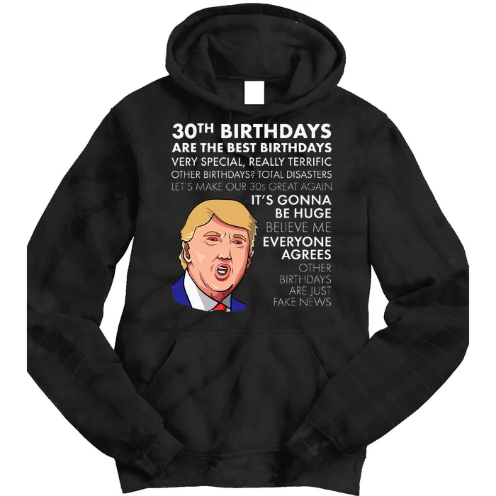 30th Birthday Gift Funny Trump Quote Tie Dye Hoodie