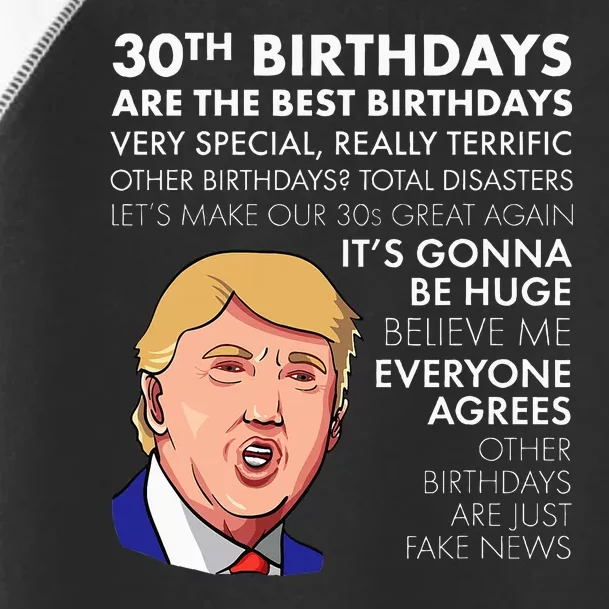 30th Birthday Gift Funny Trump Quote Toddler Fine Jersey T-Shirt