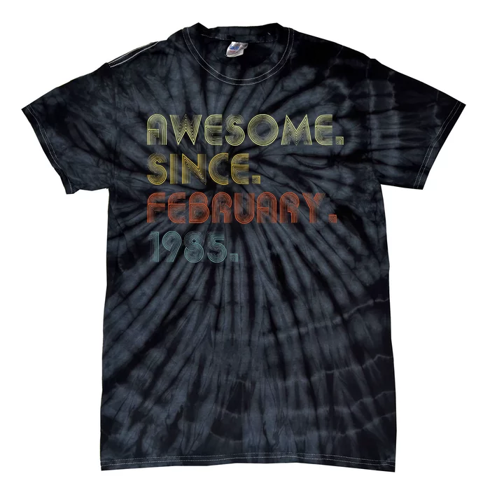 38th Birthday Gift Awesome Since February 1985 38 Year Old Tie-Dye T-Shirt