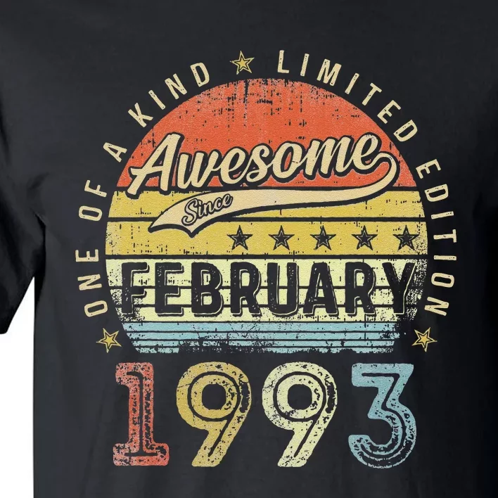 30th Birthday Gift Awesome Since February 1993 30 Year Old Love Tall T-Shirt