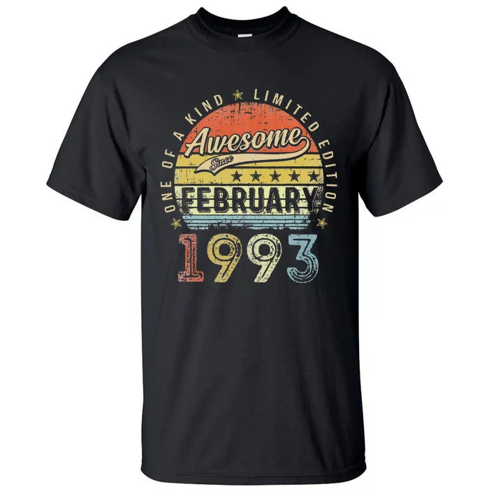 30th Birthday Gift Awesome Since February 1993 30 Year Old Love Tall T-Shirt