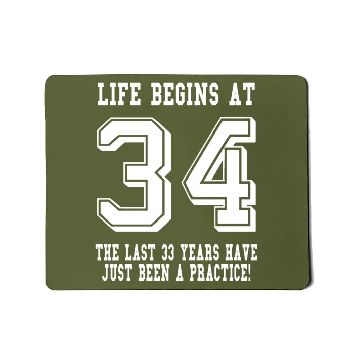 34th Birthday Life Begins At 34 White Mousepad