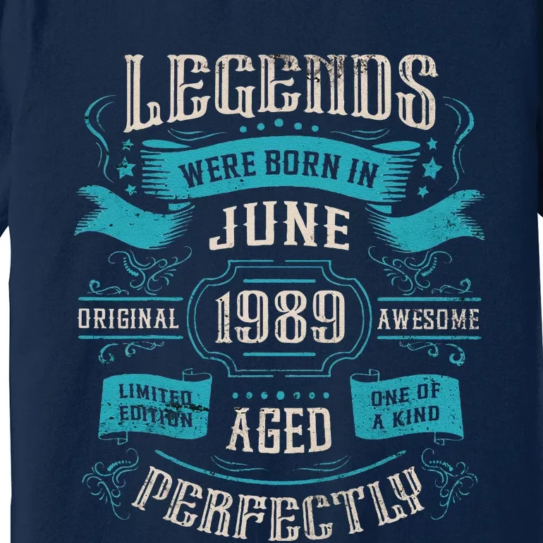 34th Birthday Legends Were Born In June 1989 Premium T-Shirt