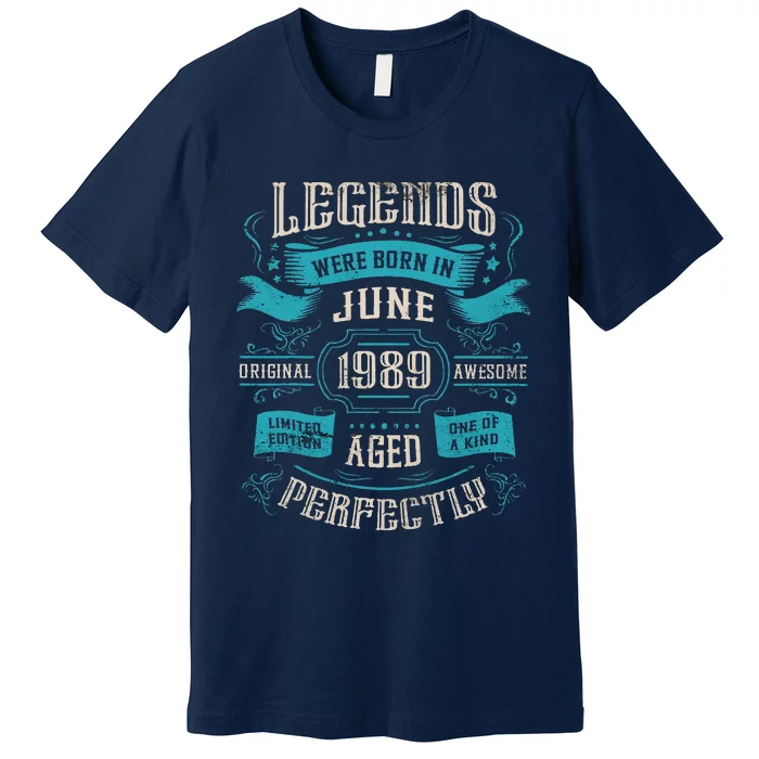 34th Birthday Legends Were Born In June 1989 Premium T-Shirt