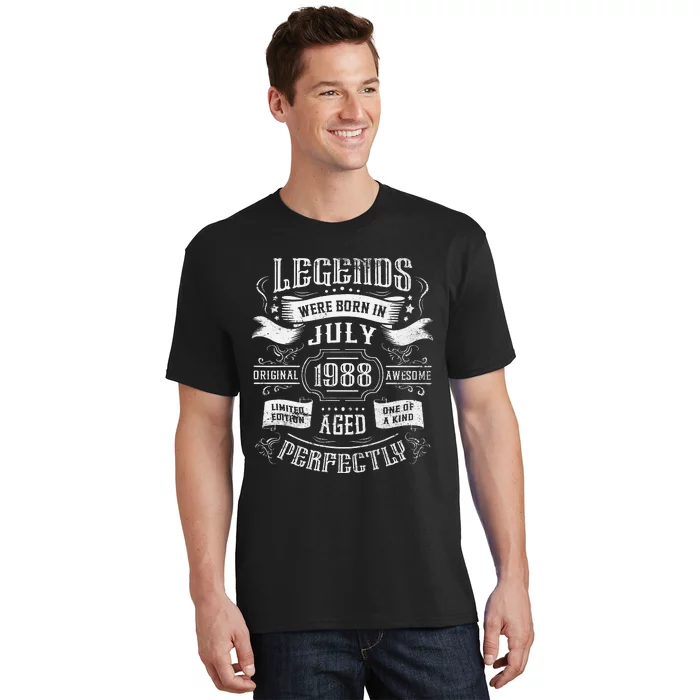 35th Birthday Legends were born in July 1988 T-Shirt