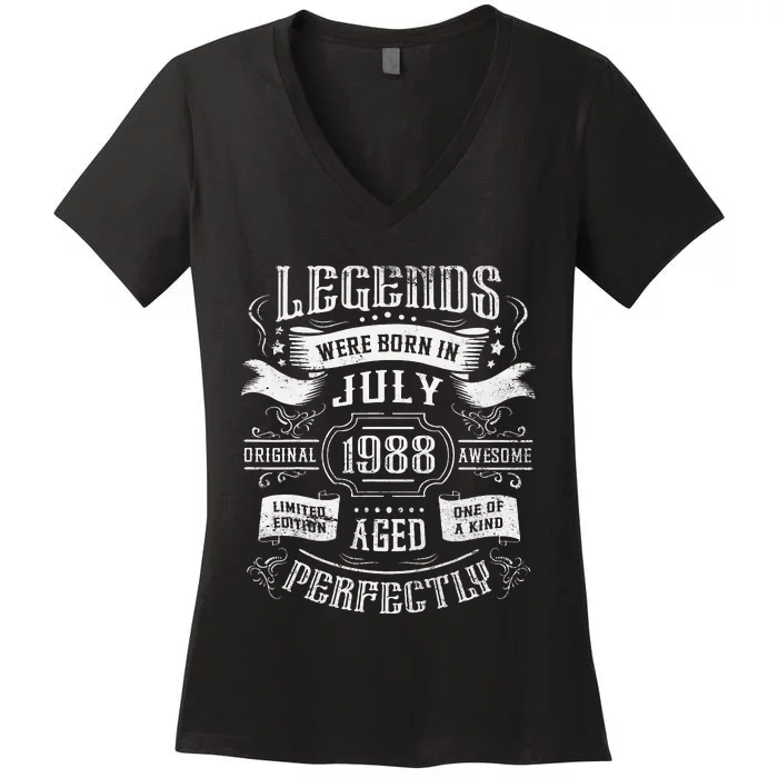 35th Birthday Legends were born in July 1988 Women's V-Neck T-Shirt