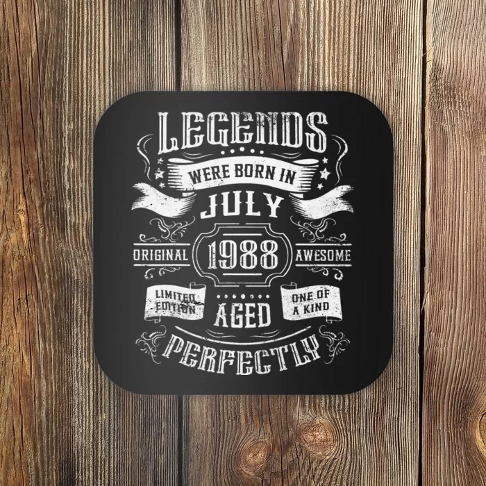 35th Birthday Legends were born in July 1988 Coaster