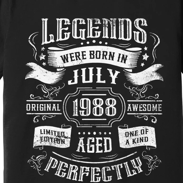 35th Birthday Legends were born in July 1988 Premium T-Shirt