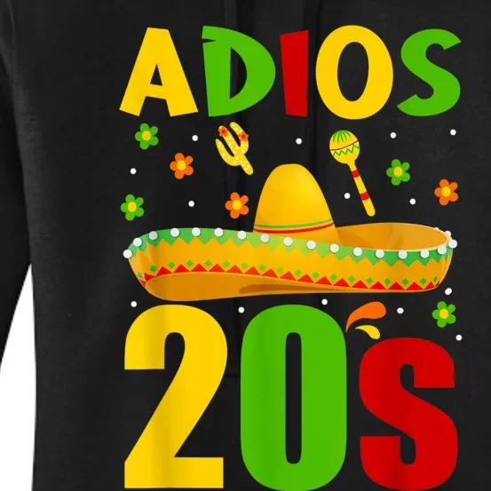 30th Birthday Mexican Party Cinco De Mayo Fiesta Adios 20s Women's Pullover Hoodie