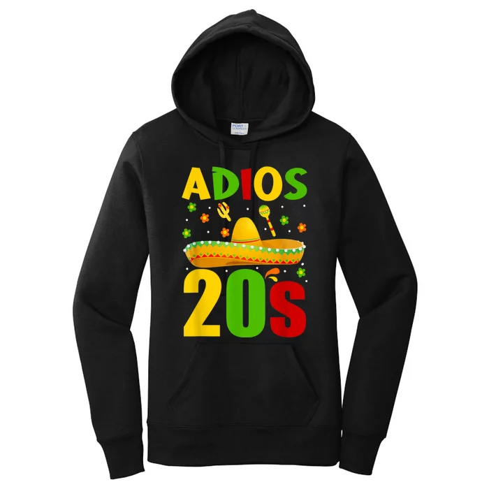 30th Birthday Mexican Party Cinco De Mayo Fiesta Adios 20s Women's Pullover Hoodie