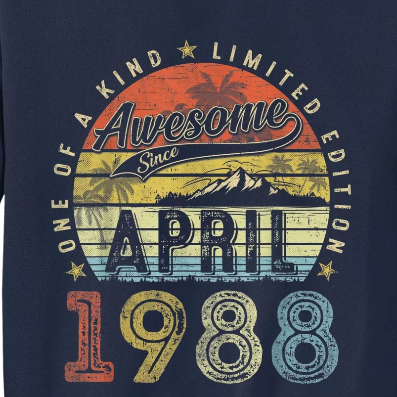 35th Birthday Present Gift Awesome Since April 1988 35 Year Old Tall Sweatshirt