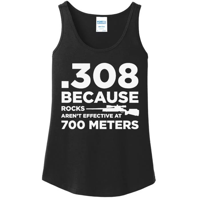 308 Because Rocks Aren't Effective At 700 Meters Ladies Essential Tank