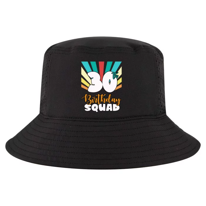 30th Birthday Squad 30 Years Old Cool Comfort Performance Bucket Hat