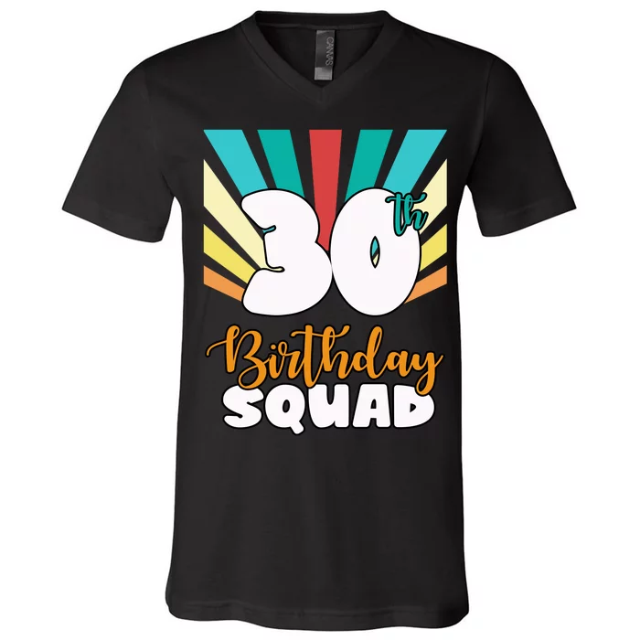 30th Birthday Squad 30 Years Old V-Neck T-Shirt