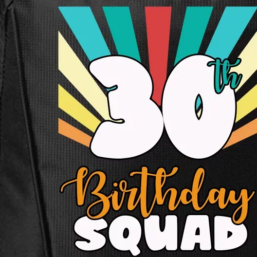 30th Birthday Squad 30 Years Old City Backpack