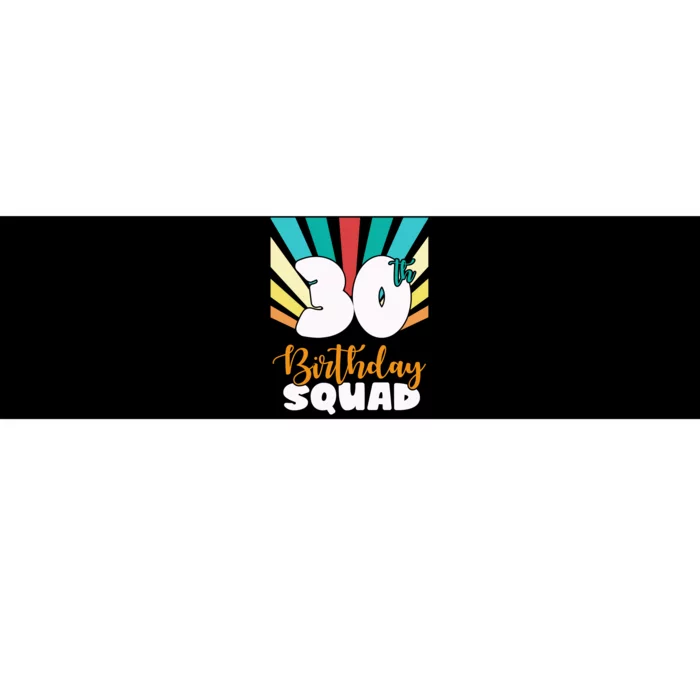 30th Birthday Squad 30 Years Old Bumper Sticker