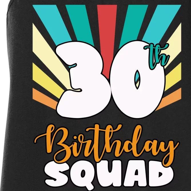 30th Birthday Squad 30 Years Old Women's Racerback Tank