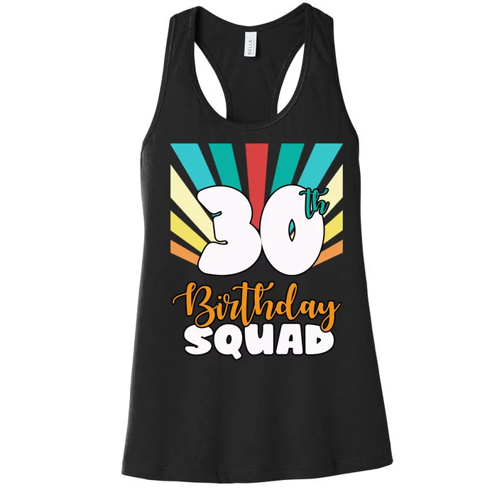 30th Birthday Squad 30 Years Old Women's Racerback Tank