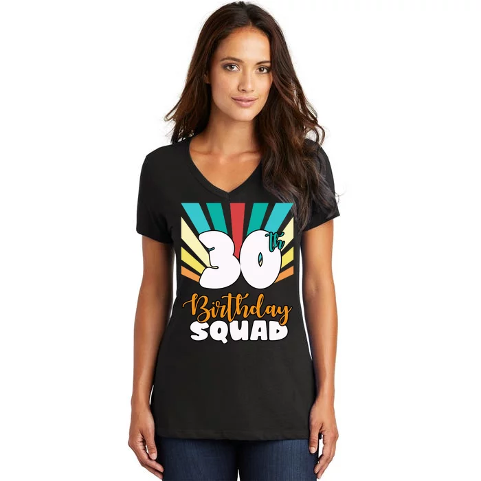 30th Birthday Squad 30 Years Old Women's V-Neck T-Shirt