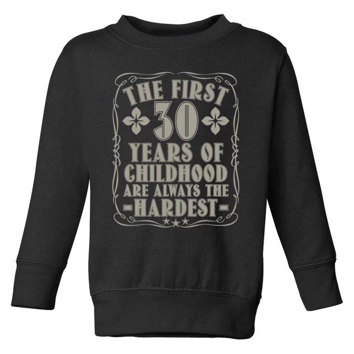 30th Birthday Vintage Bday 30 Year Old Man Funny 30 Toddler Sweatshirt