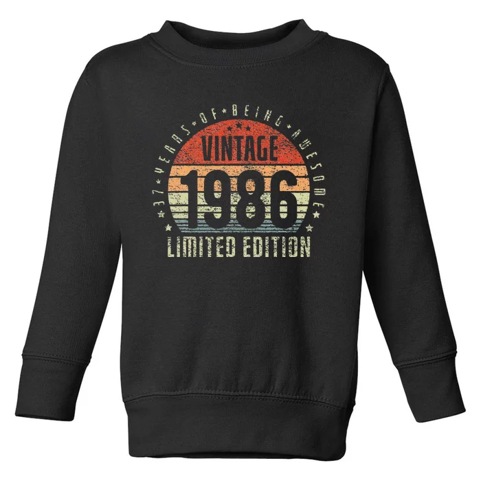 37th Birthday Vintage 1986 Limited Edition 37 Yr Old Toddler Sweatshirt