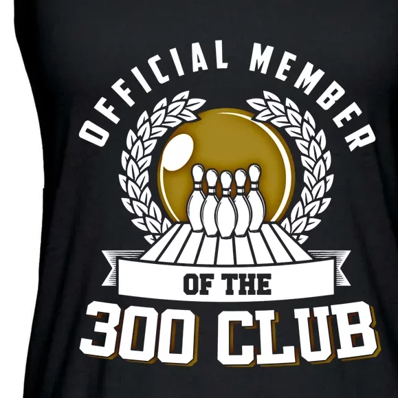 300 Club Bowling Gift 300 Game Bowler Gift Cool Gift Ladies Essential Flowy Tank