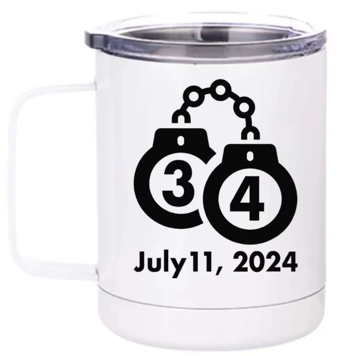 34 Counts Felon Handcuffs July 11 2024 Front & Back 12oz Stainless Steel Tumbler Cup