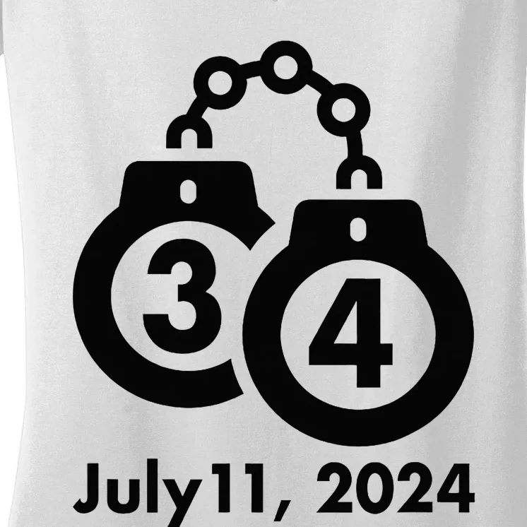 34 Counts Felon Handcuffs July 11 2024 Women's V-Neck T-Shirt