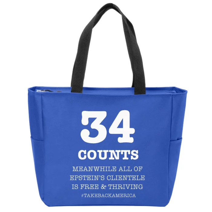 34 Counts Meanwhile Donald Trump Guilty 2024 Zip Tote Bag